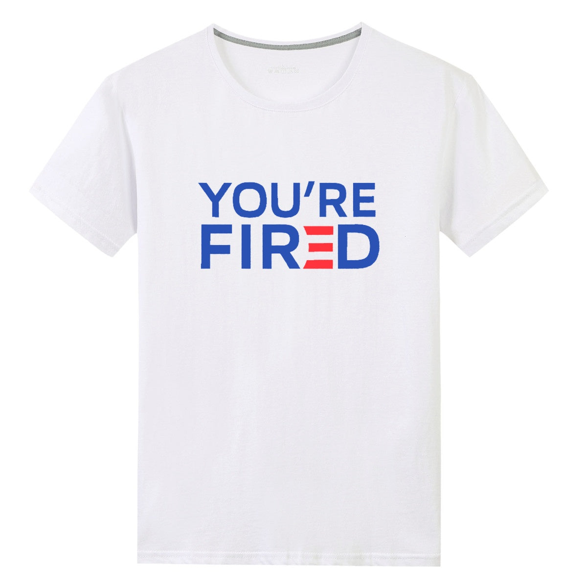 You're Fired Tee