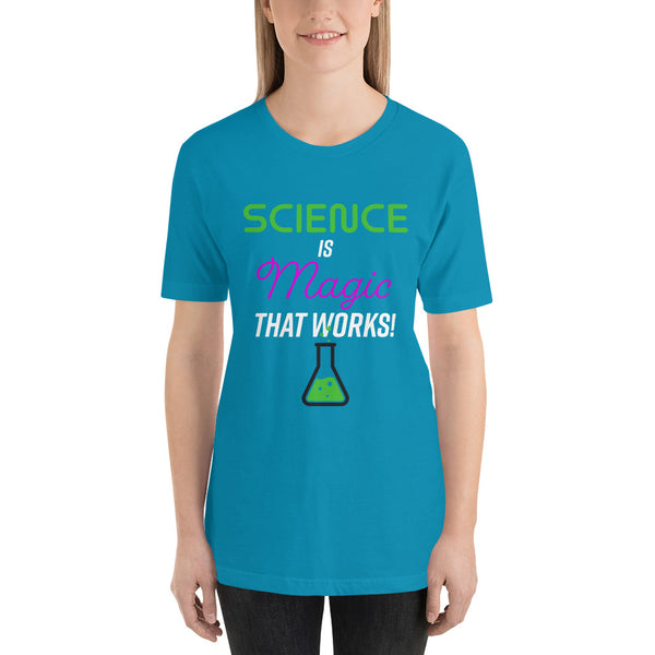 Science is Magic That Works Tee