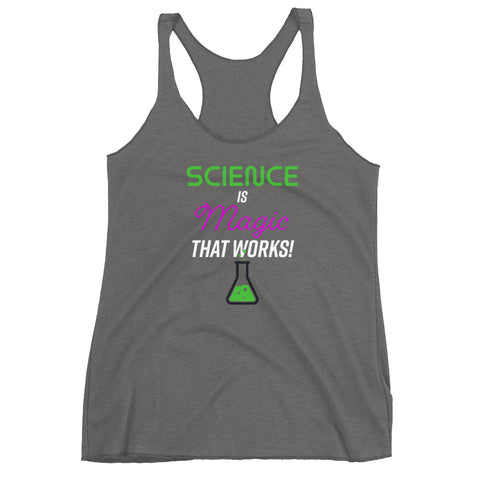 Science is Magic That Works Racerback Tank
