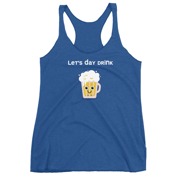 Let's Day Drink Racerback Tank