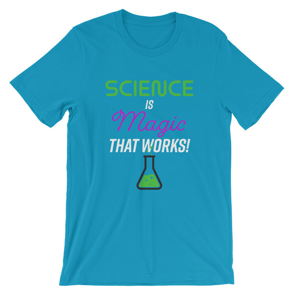 Science is Magic That Works Tee