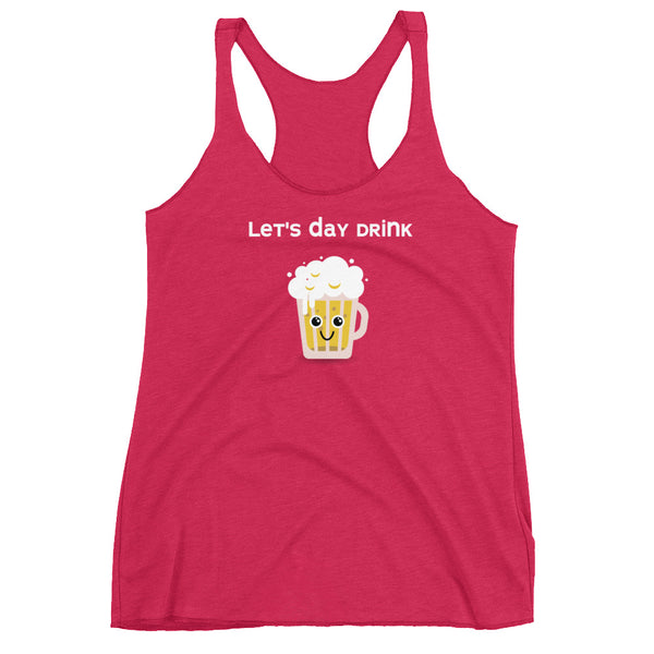Let's Day Drink Racerback Tank