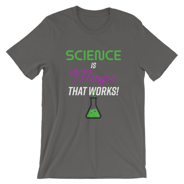 Science is Magic That Works Tee