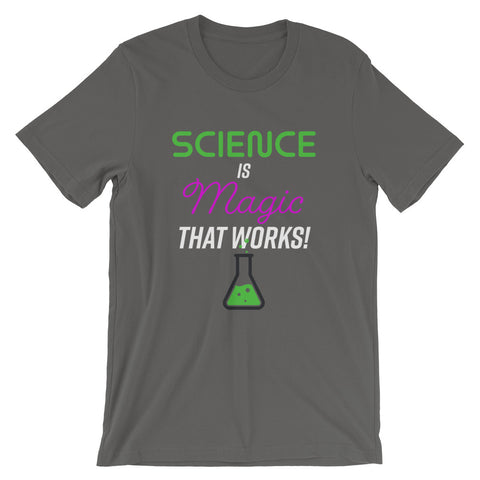 Science is Magic That Works Tee
