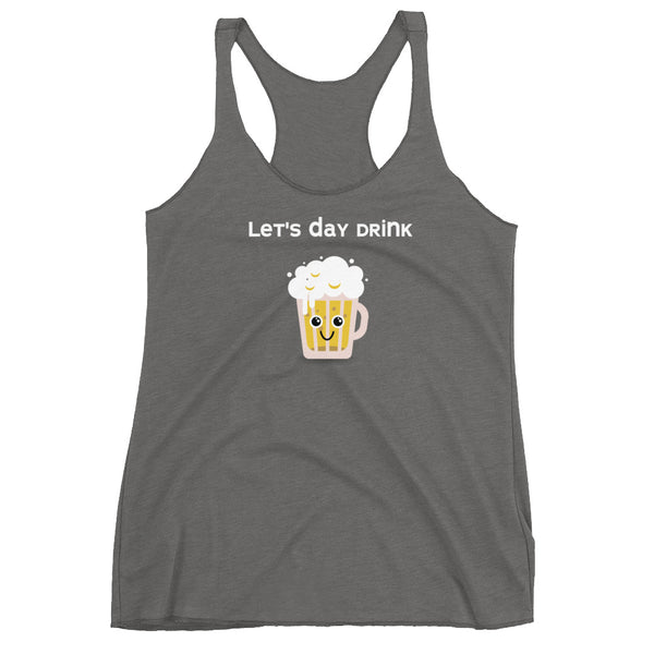 Let's Day Drink Racerback Tank