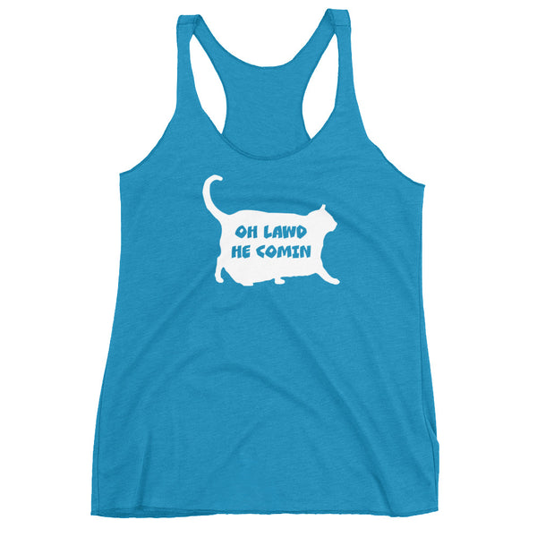 Oh Lawd He Comin Racerback Tank