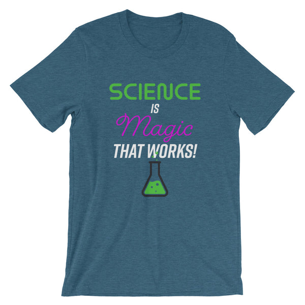 Science is Magic That Works Tee
