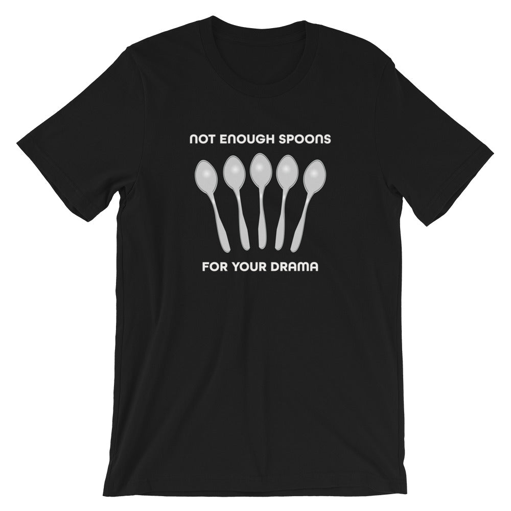 Not Enough Spoons Tee