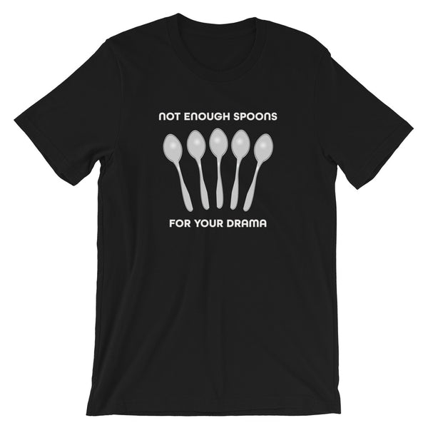 Not Enough Spoons Tee
