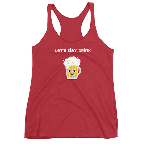 Let's Day Drink Racerback Tank