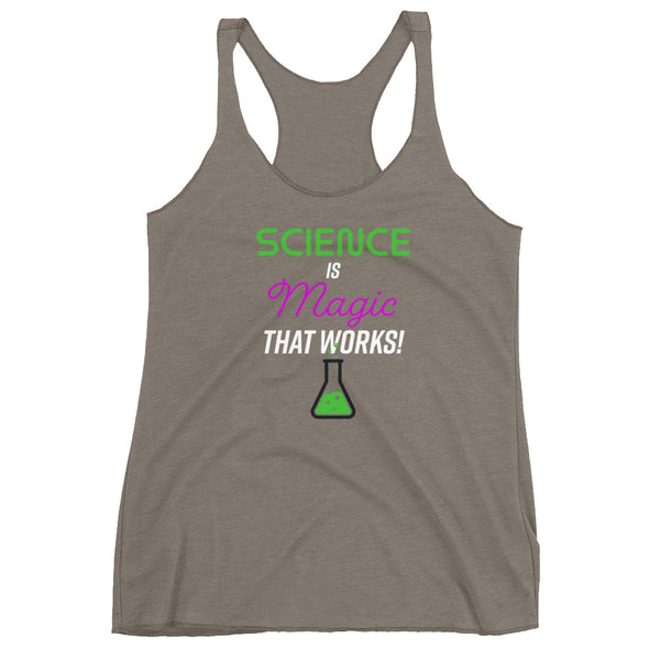 Science is Magic That Works Racerback Tank